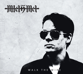 Miazma Walk the wire